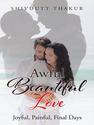 cover image of Awful Beautiful Love